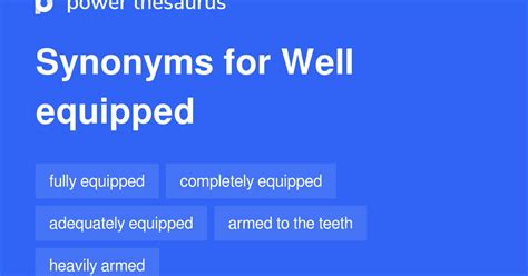 equipped synonym|better equipped synonyms.